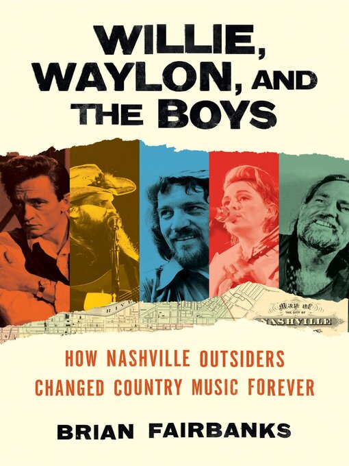 Title details for Willie, Waylon, and the Boys by Brian Fairbanks - Wait list